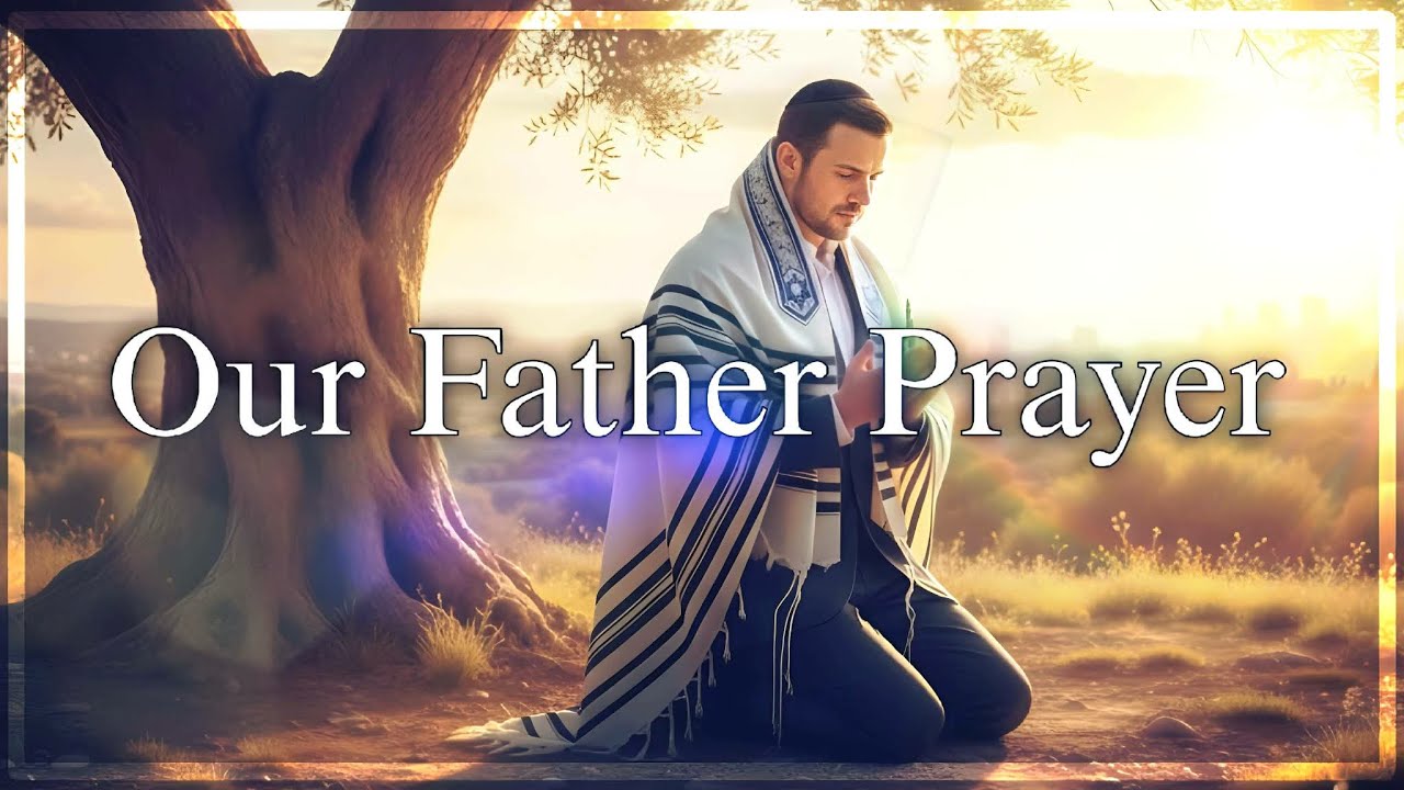 Unlocking The Secret To The Our Father Prayer