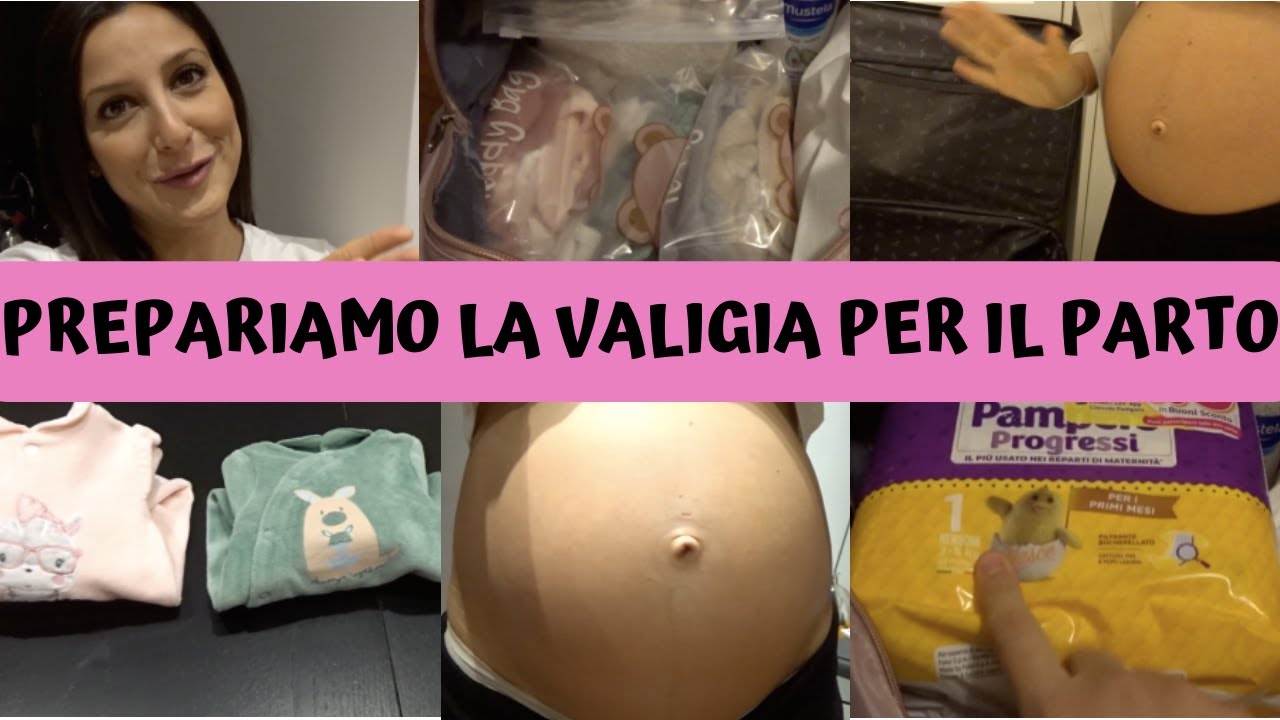 PREPARIAMO LA VALIGIA PER IL PARTO!!! #pregnancy