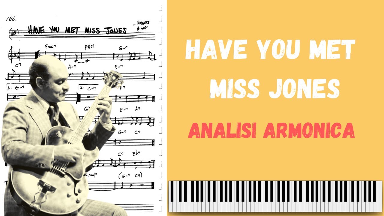 Have You Met Miss Jones | Analisi Armonica