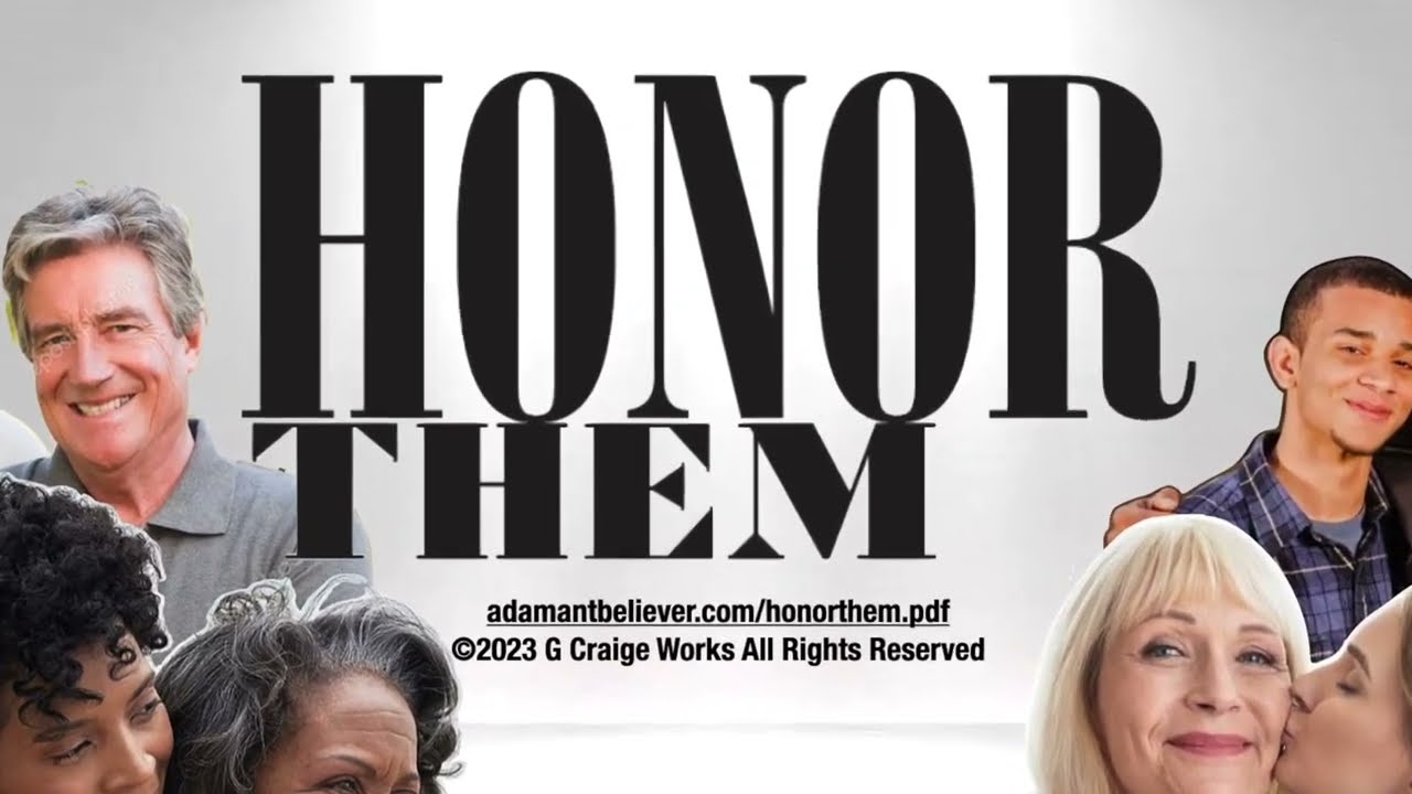 Honor Them - A Message by: G. Craige Lewis of EX Ministries