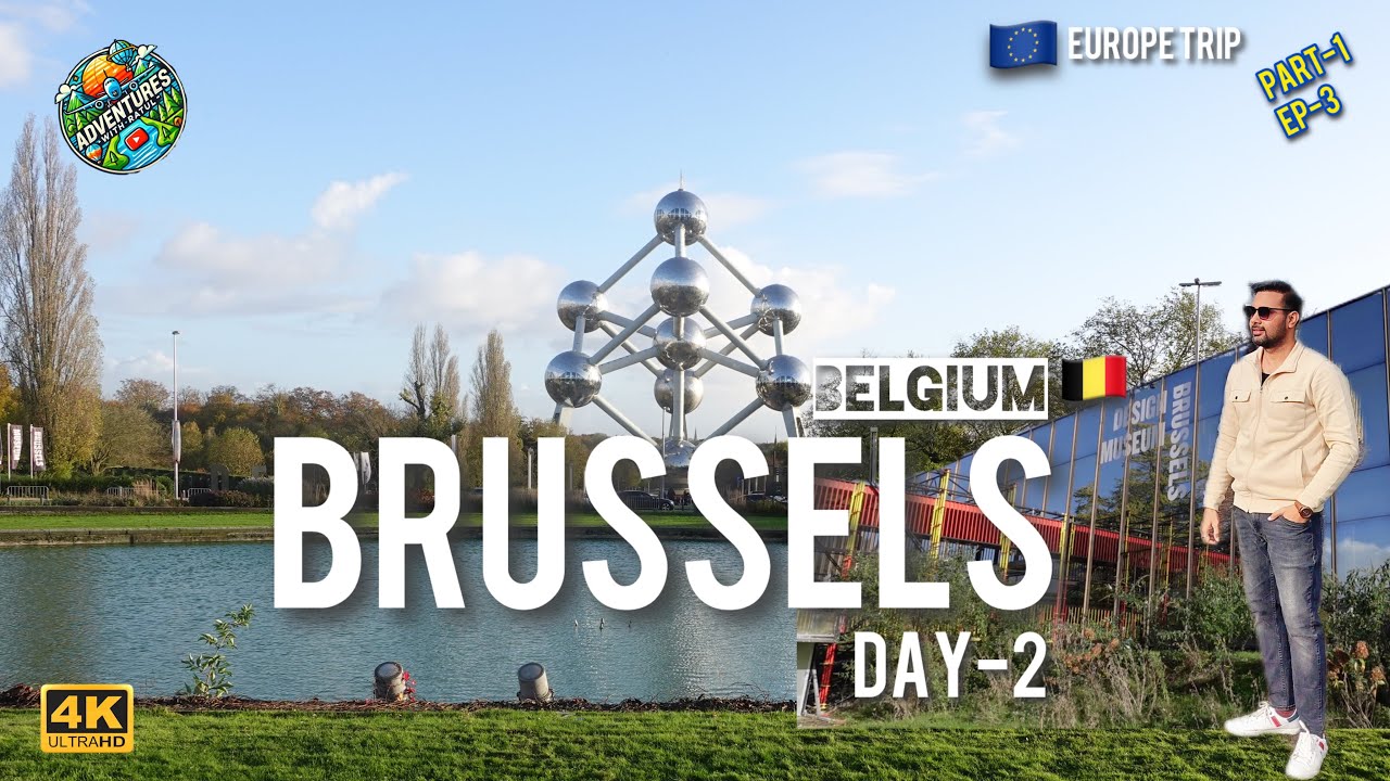 🇧🇪 Brussels Day 2 | Atomium-এর ভিতরে এক Futuristic Experience 🚀|Brussels-এর Best Things To Do 🎡|[4K]