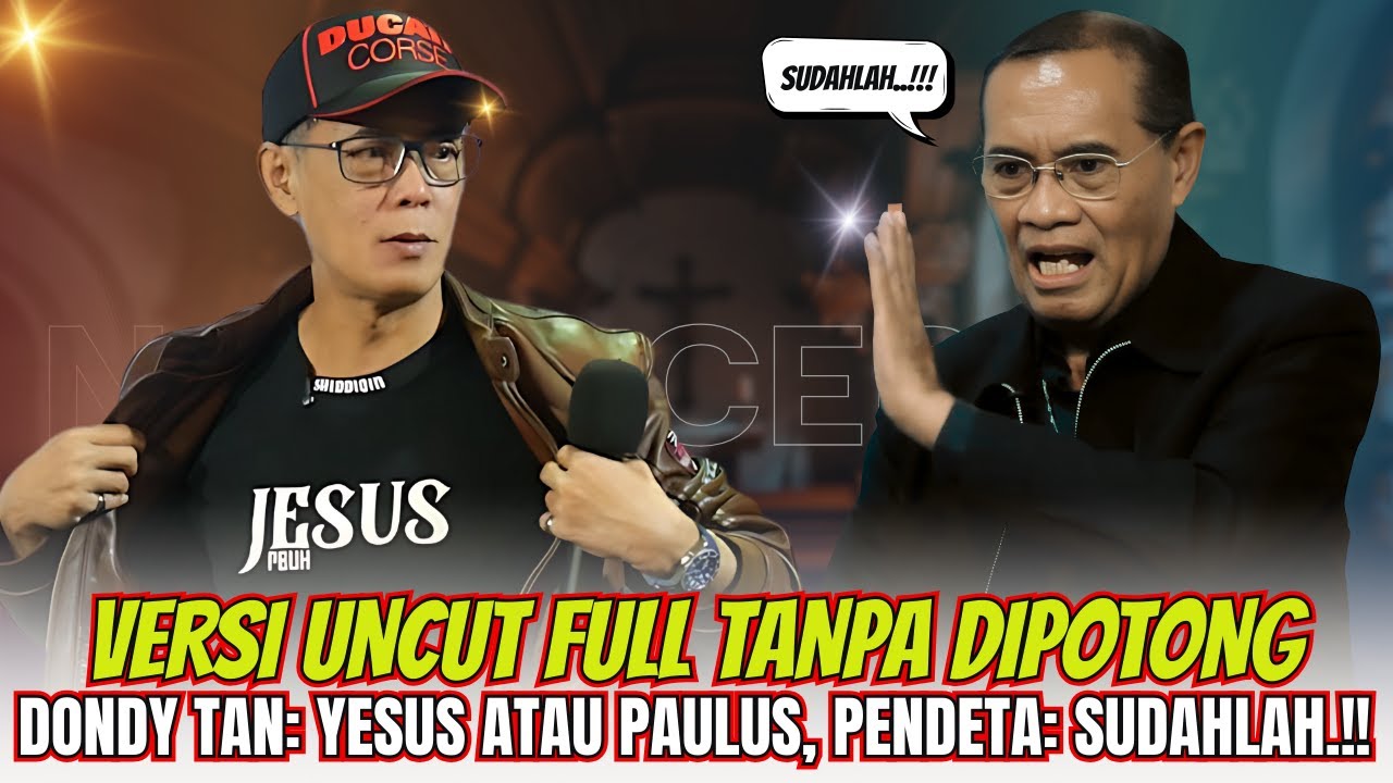 DIBUAT TAK BERKUTIK, DONDY TAN: YESUS ATAU PAULUS?, PENDETA: SUDAHLAH....1 | FULL