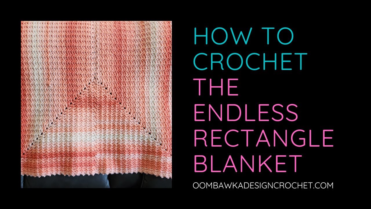 How to Crochet the Endless Blanket Rectangle