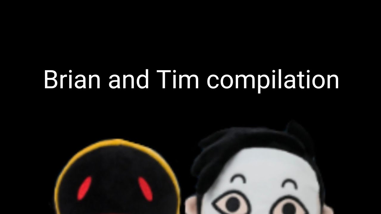 Tim and Brian compilation (Marble Hornets)