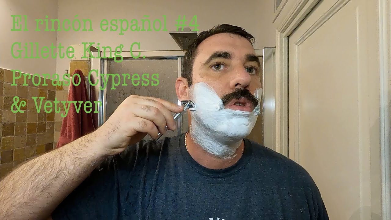 💈 El rincón español #4 - Proraso Cypress Vetiver, Gillette King C 💈Afeitado clásico