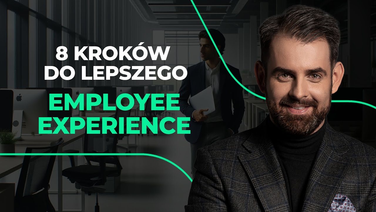 #49 Jak poprawić DOŚWIADCZENIE PRACOWNIKA w firmie? | Employee Experience | Fuzers