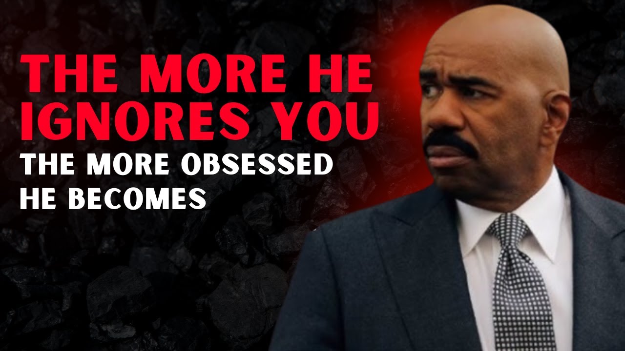 The More He Ignores You, The More Obsessed He Becomes – Steve Harvey Reveals Why