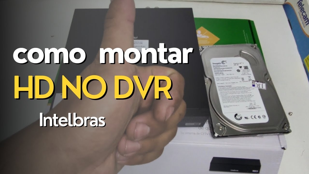 Como Montar HD no DVR Intelbras!