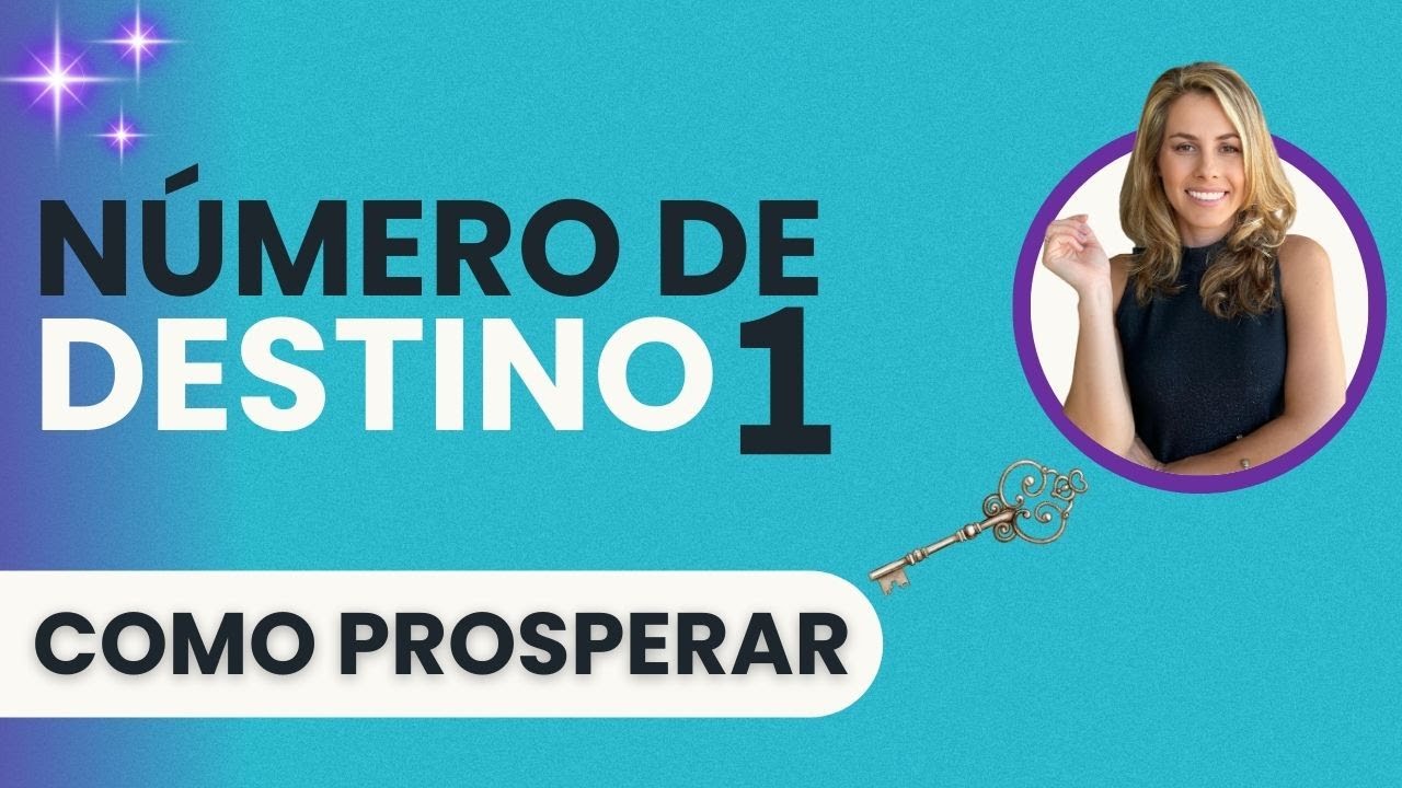 NÚMERO de DESTINO 1 - Como VOCÊ PROSPERA | NUMEROLOGIA e ENERGIAS