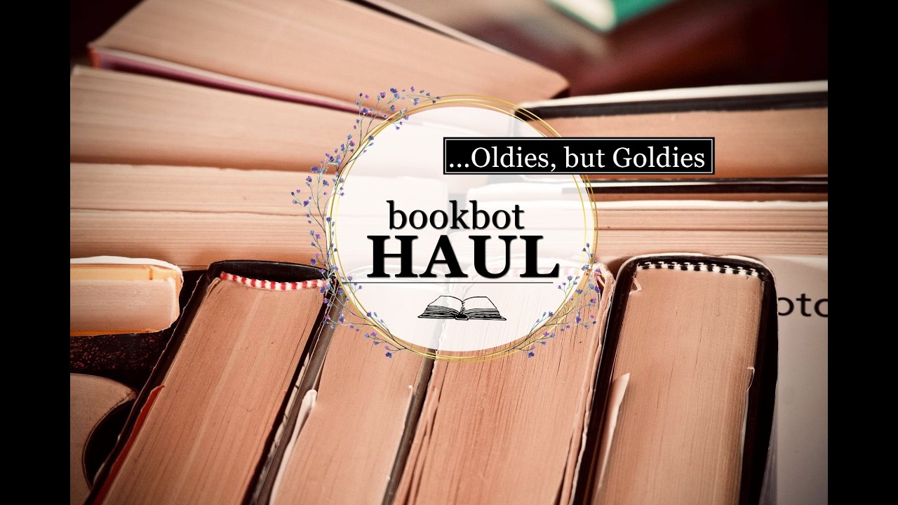 📚Oldies, but Goldies... - bookbot Haul 🤖📚🥰