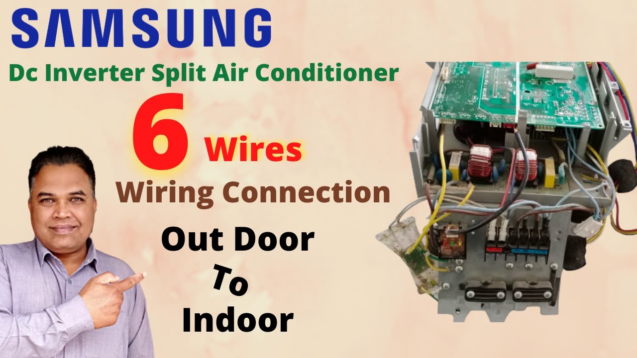 Samsung Dc Inverter Air Conditioner 6 Wires Wiring Connection Indoor To Outdoor in Urdu/Hindi
