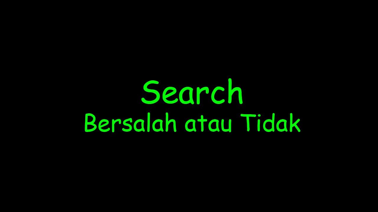Search - Bersalah Atau Tidak