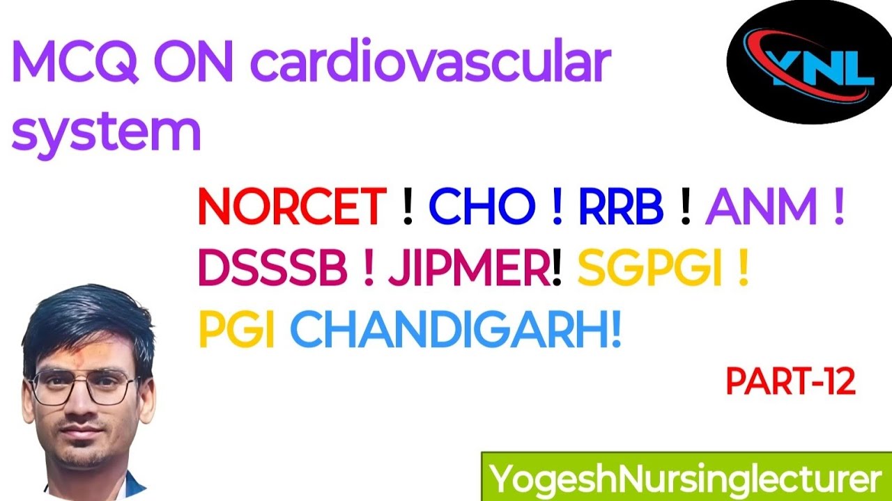 Top most 15 MCQ on Cardiovascular System #norcetmcq #aiims #rrb #pgichandigarh #rmllucknow #cho 