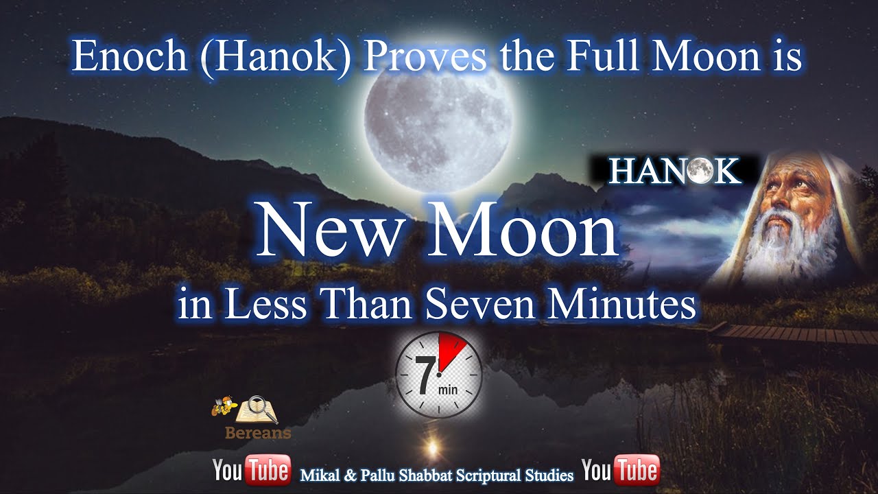 Enoch Proves Full Moon is New Moon in 7 Minutes