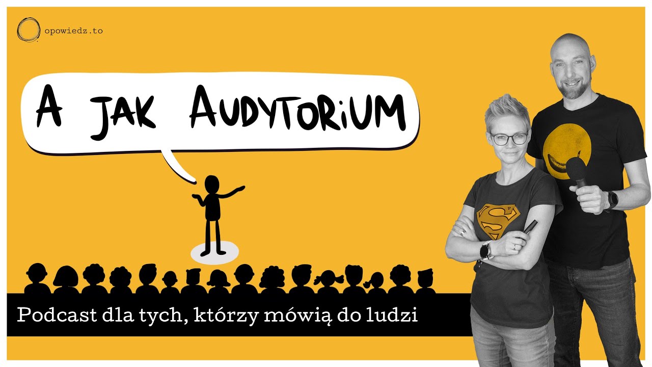 A jak audytorium | #068 | Opowiedz.to