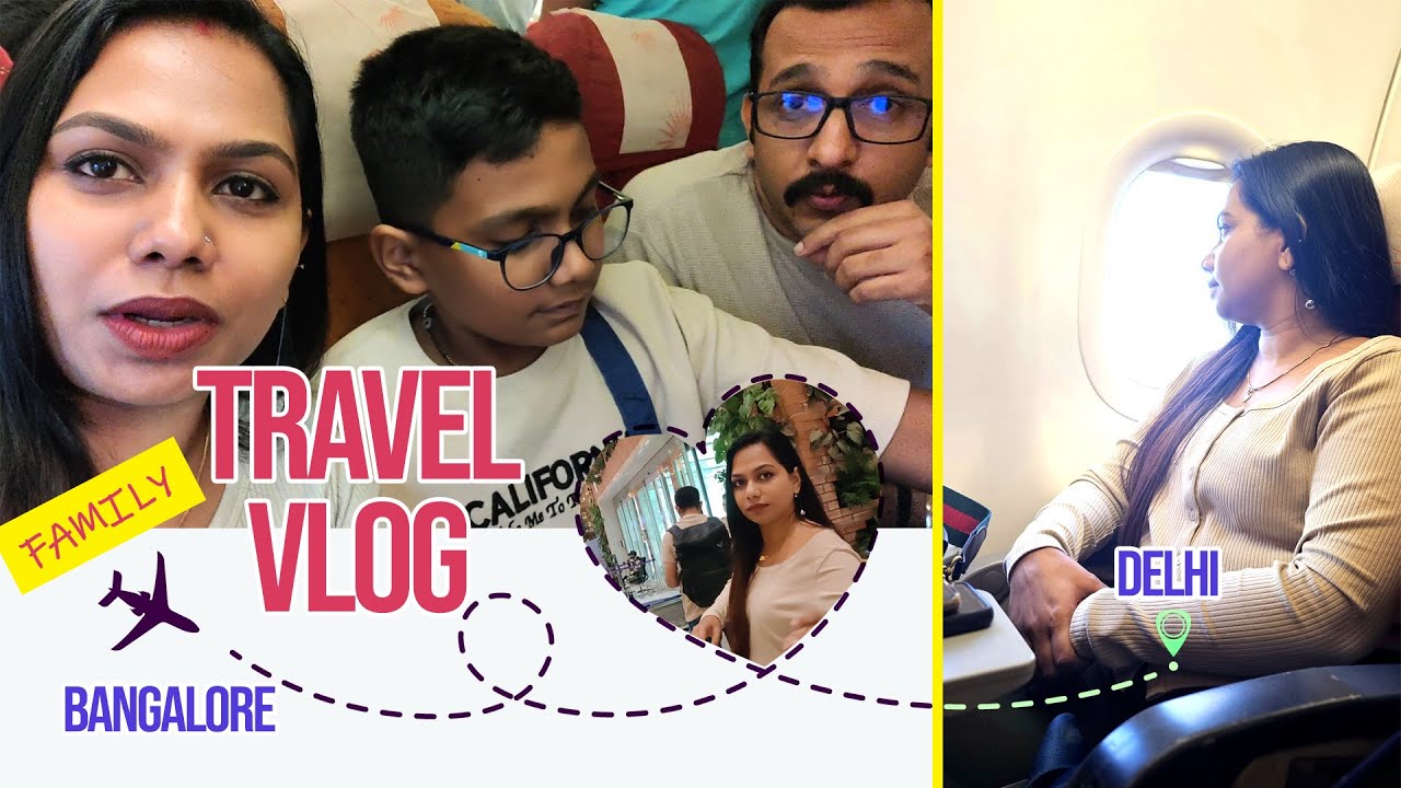 Bangalore to Delhi Flight Journey | Family Travel Vlog | Kempegowda Airport Bangalore