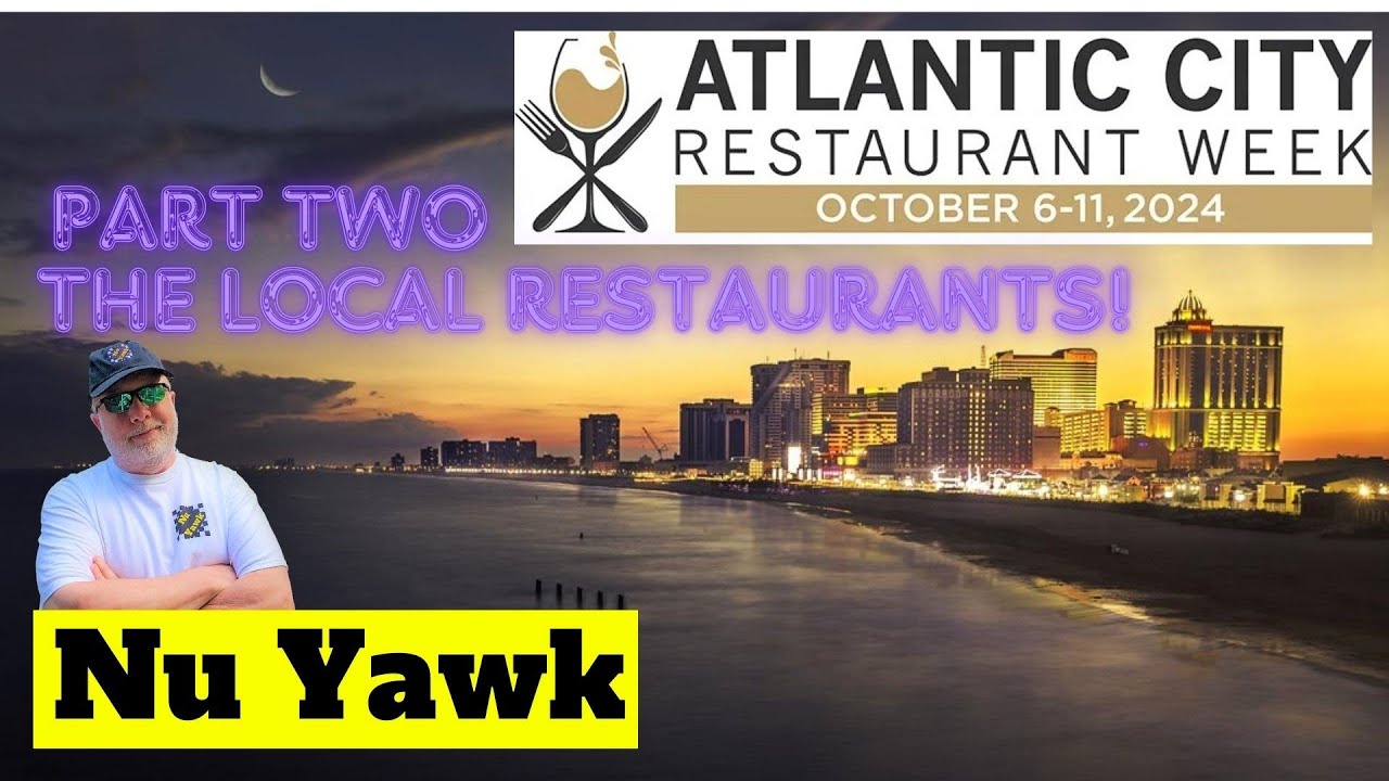 🟡 Atlantic City Restaurant Week 2024! I'll Show You The Restaurants & Their Special Menus! Part 2!