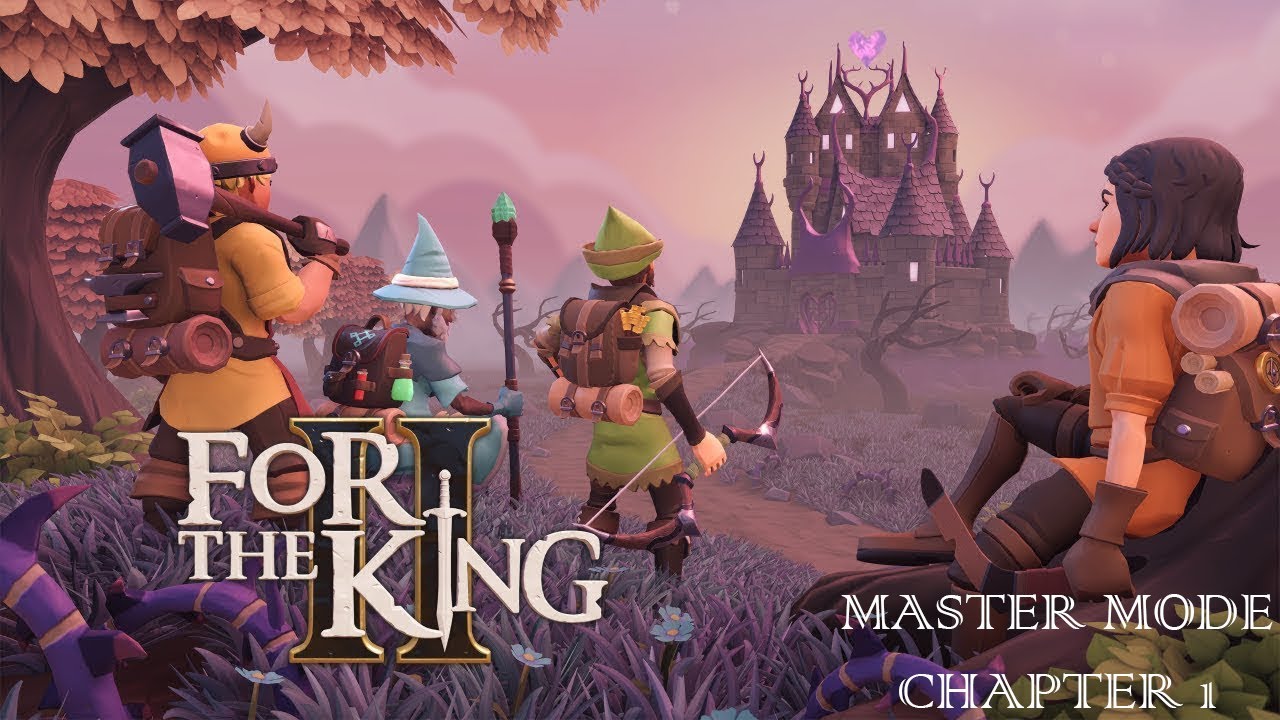 For the King II Master Mode - Chapter 1