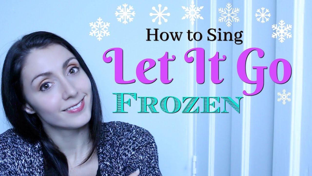 Как петь: LET IT GO из «Холодного сердца» студии Disney