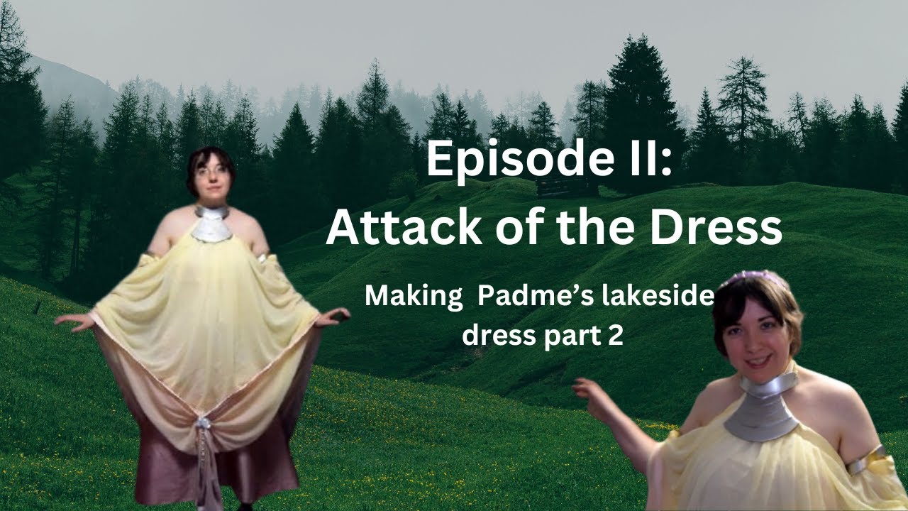 Making Padme's lake dress Part 2