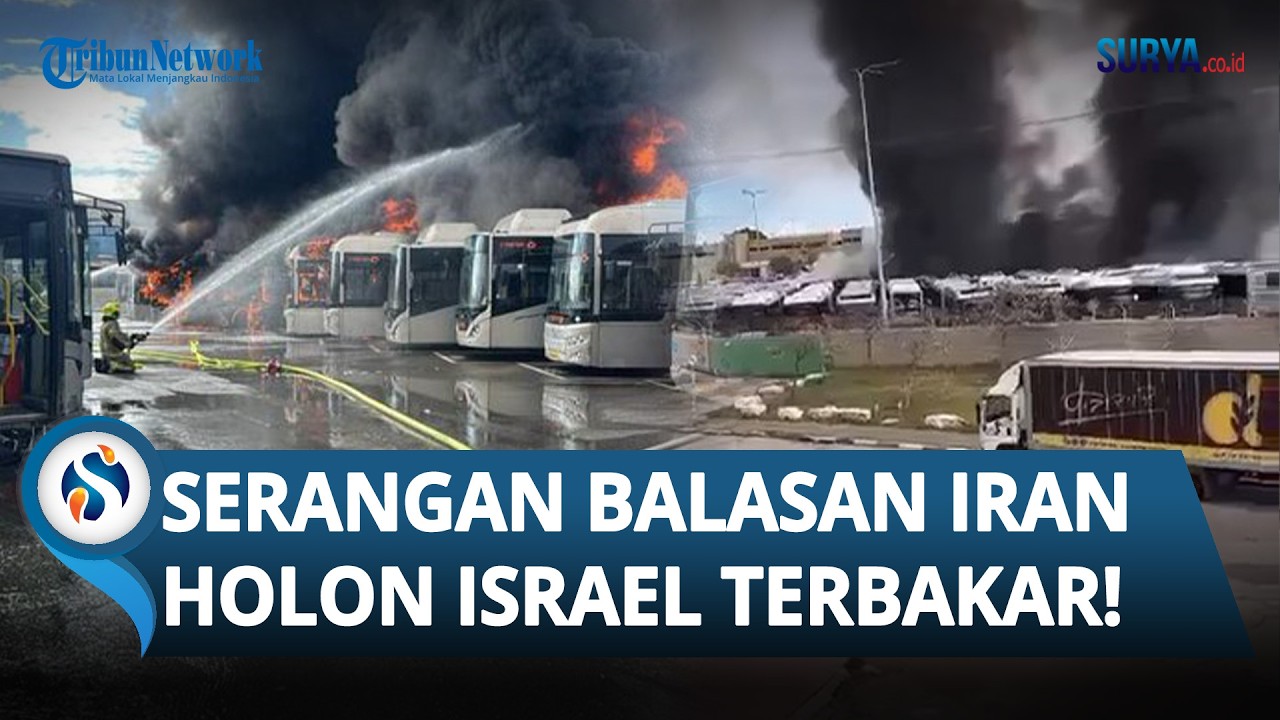 SERANGAN BALASAN IRAN Tembus Iron Dome Israel! Hantam Wilayah Holon & Bakar Armada Bus!