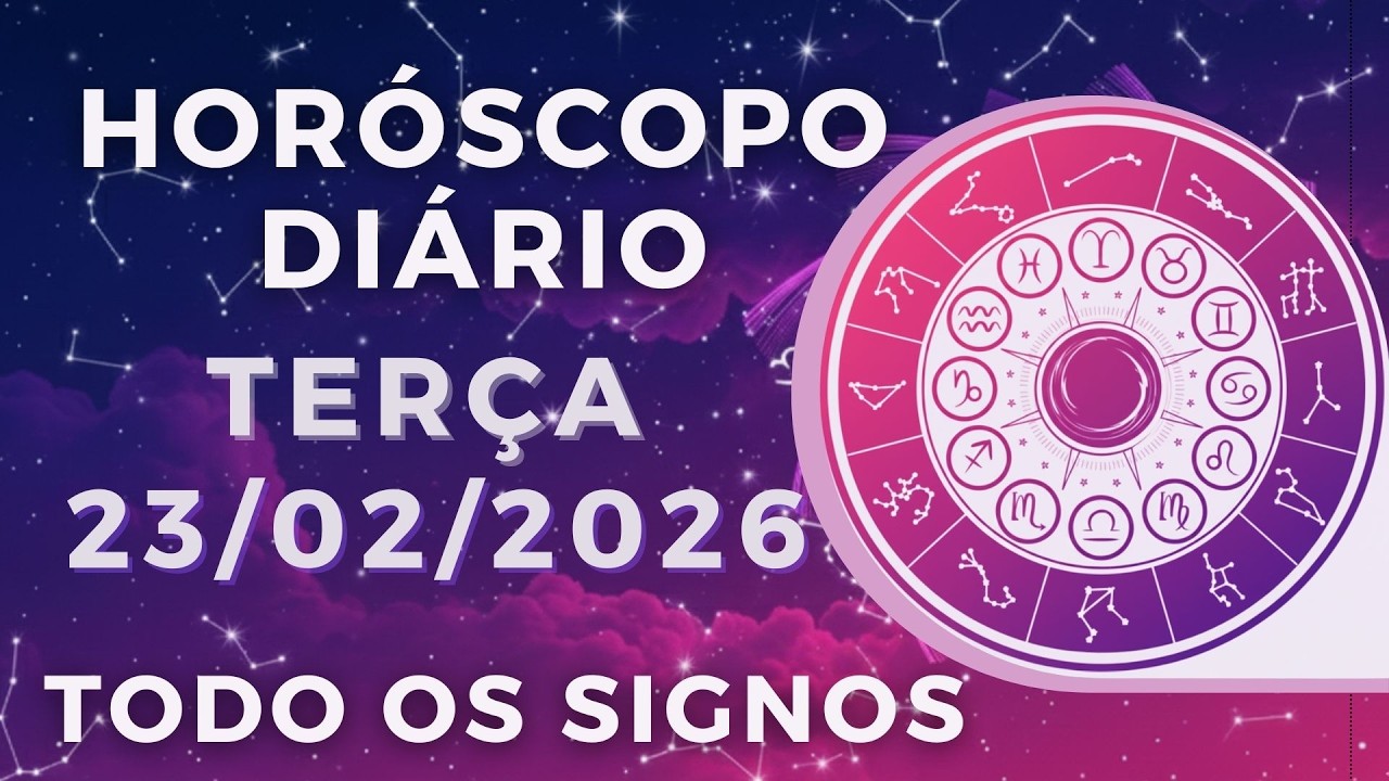 HORÓSCOPO DO DIA DE HOJE TERÇA 24 DE FEVEREIRO DE 2026 PREVISÃO PARA TODOS OS SIGNOS. DIA 24/02/26