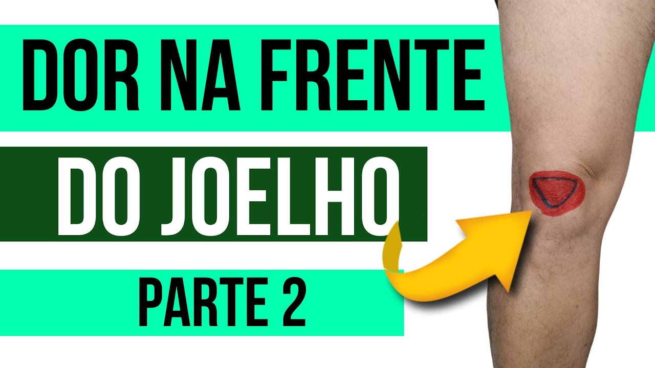 COMO MELHORAR A DOR NA PATELA