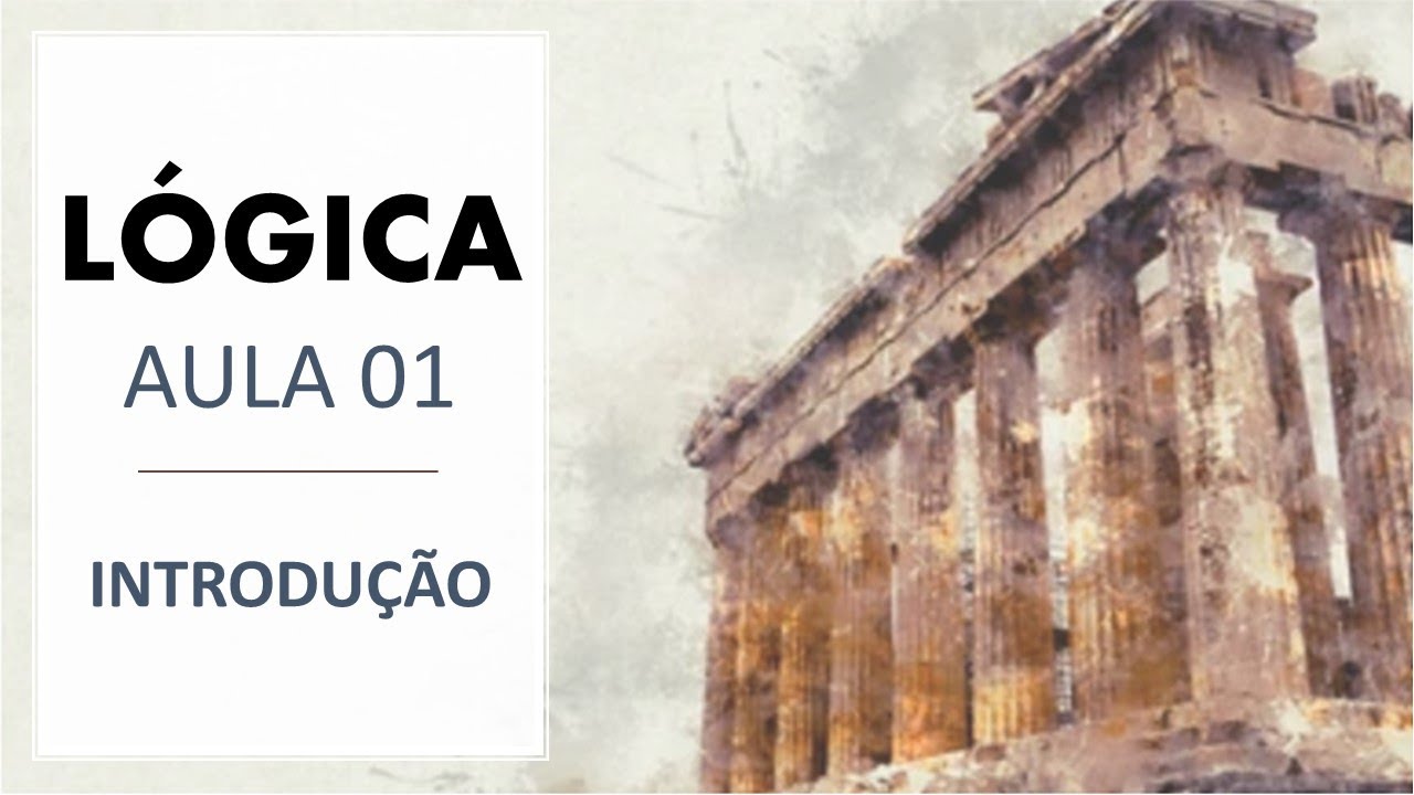 LÓGICA - Aula 001 - Introdução
