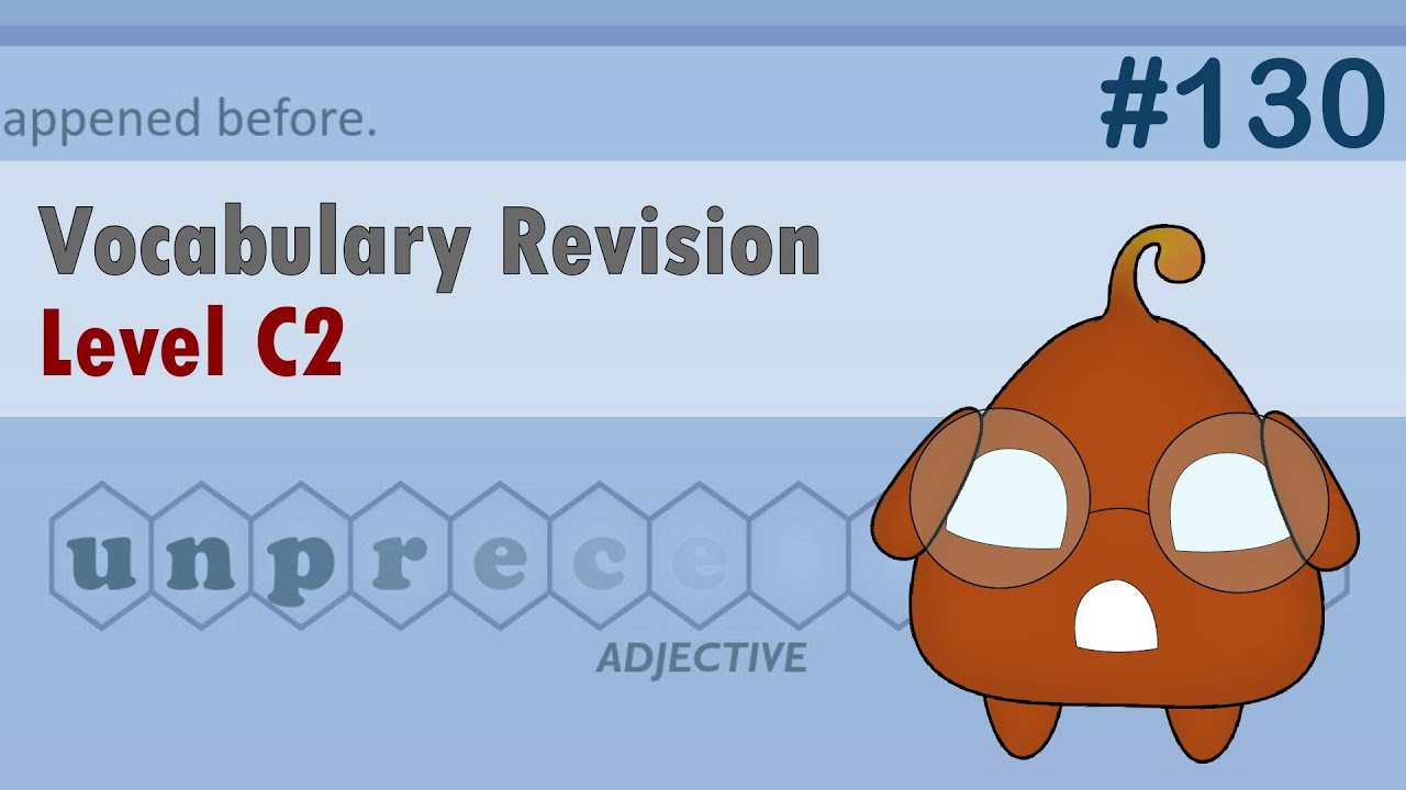Revisiting English Vocabulary: Refreshing Your C2 Level Knowledge #130