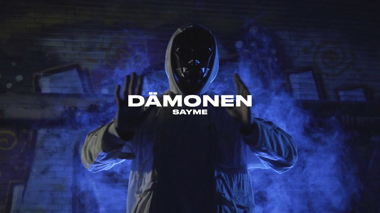 SAYME - DÄMONEN (Offizielles Video)