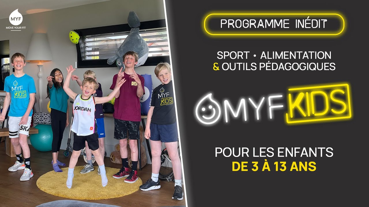 MYF Kids - Le programme de fitness &agrave; la maison pour les enfants 🤩