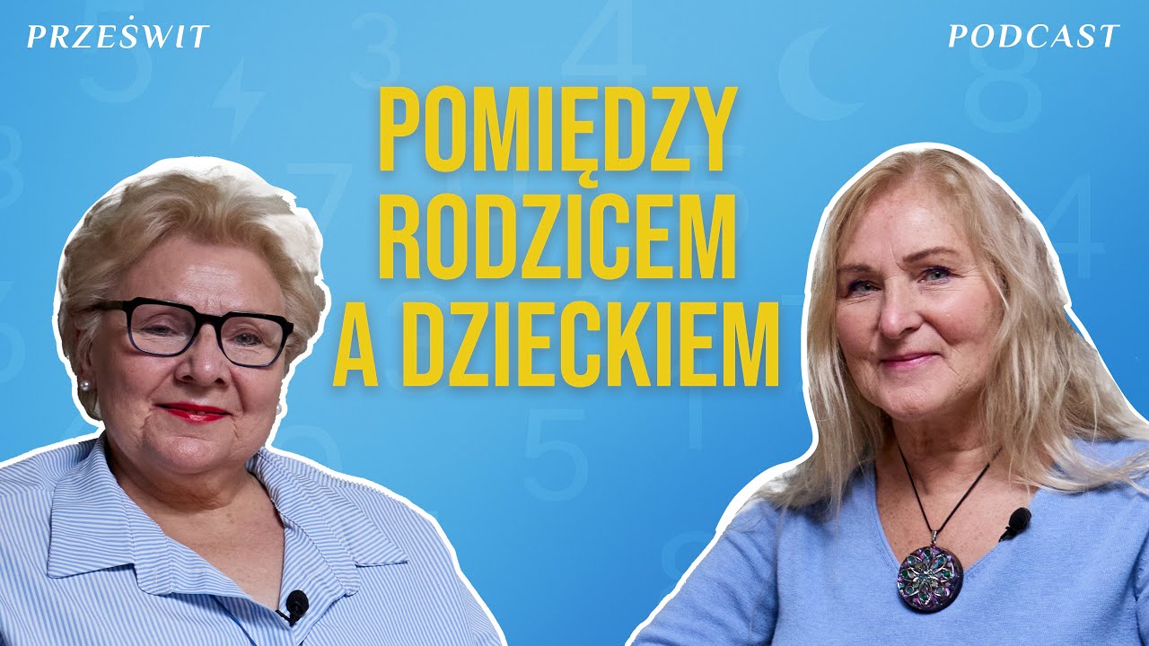 Pomiędzy rodzicem, a dzieckiem - Prześwit - Barbara Zalewska Jasnowidz & Anna T Kędziora Numerolog