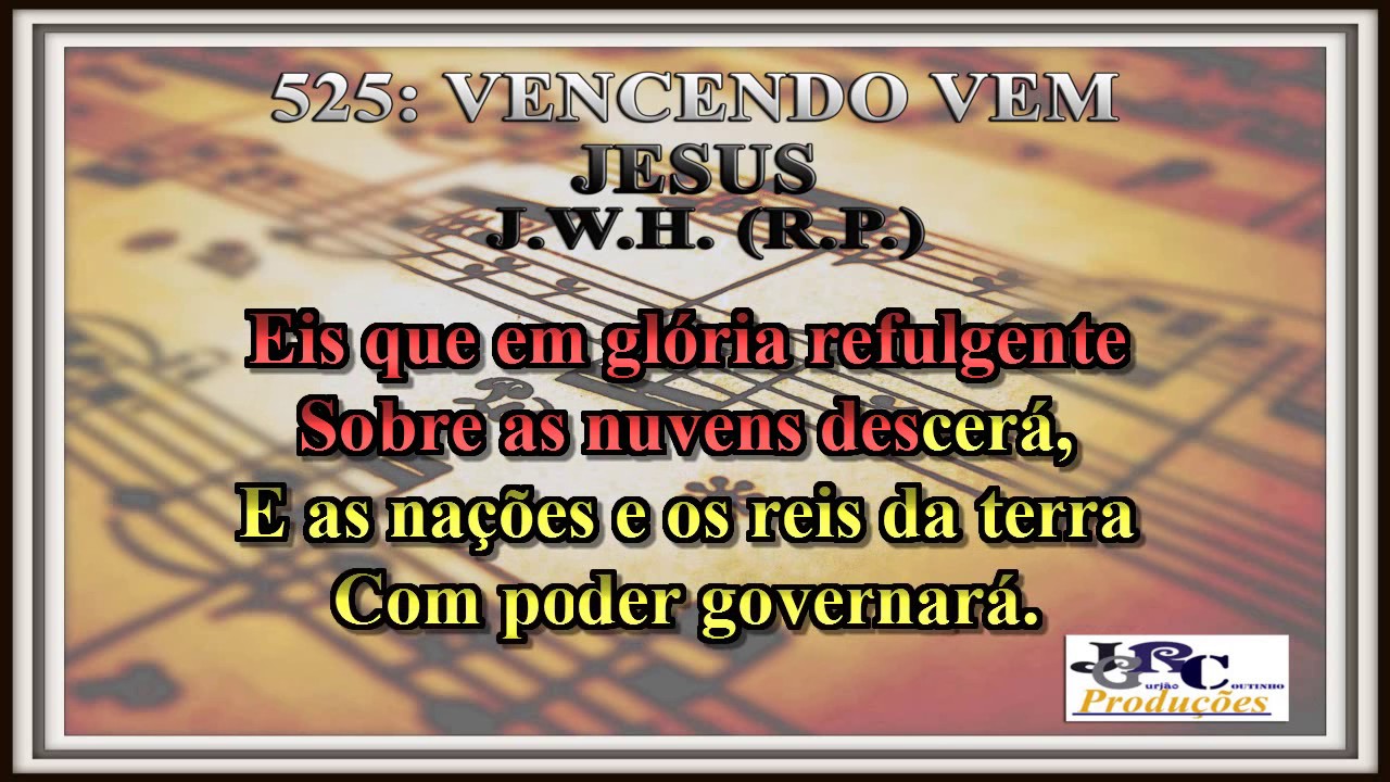 Harpa Cristã - 525   Vencendo Vem Jesus Karaoke/playback