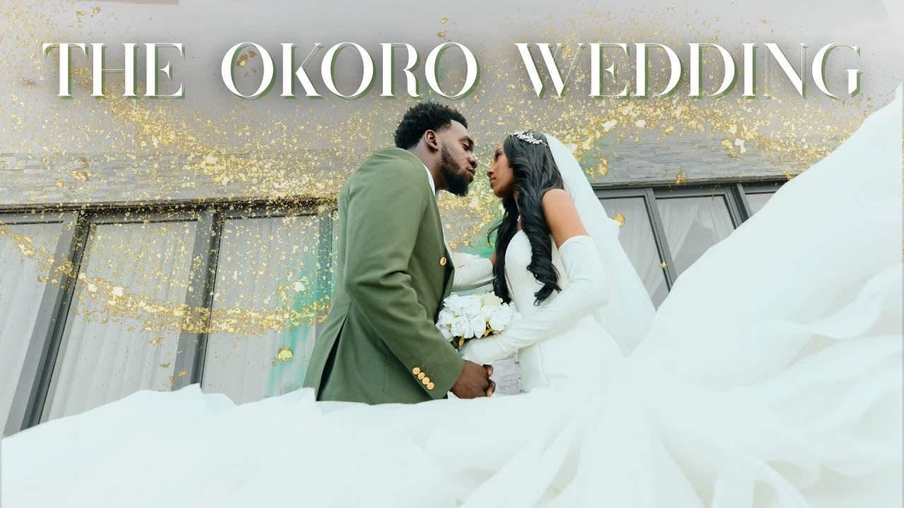 The Okoro Wedding | #OkoroForever