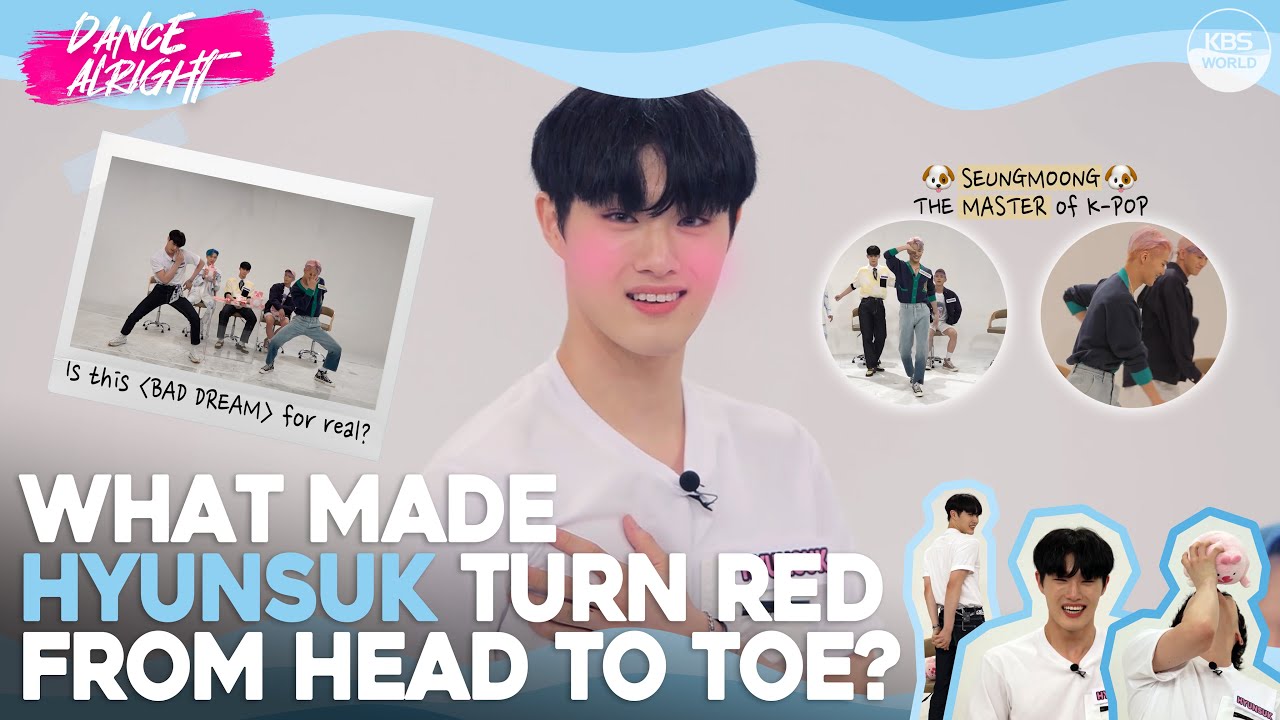 [Dance Alright] #1 EP. 3 - CIX : What made HYUNSUK turn red from head to toe? (ENG) | KBS WORLD TV