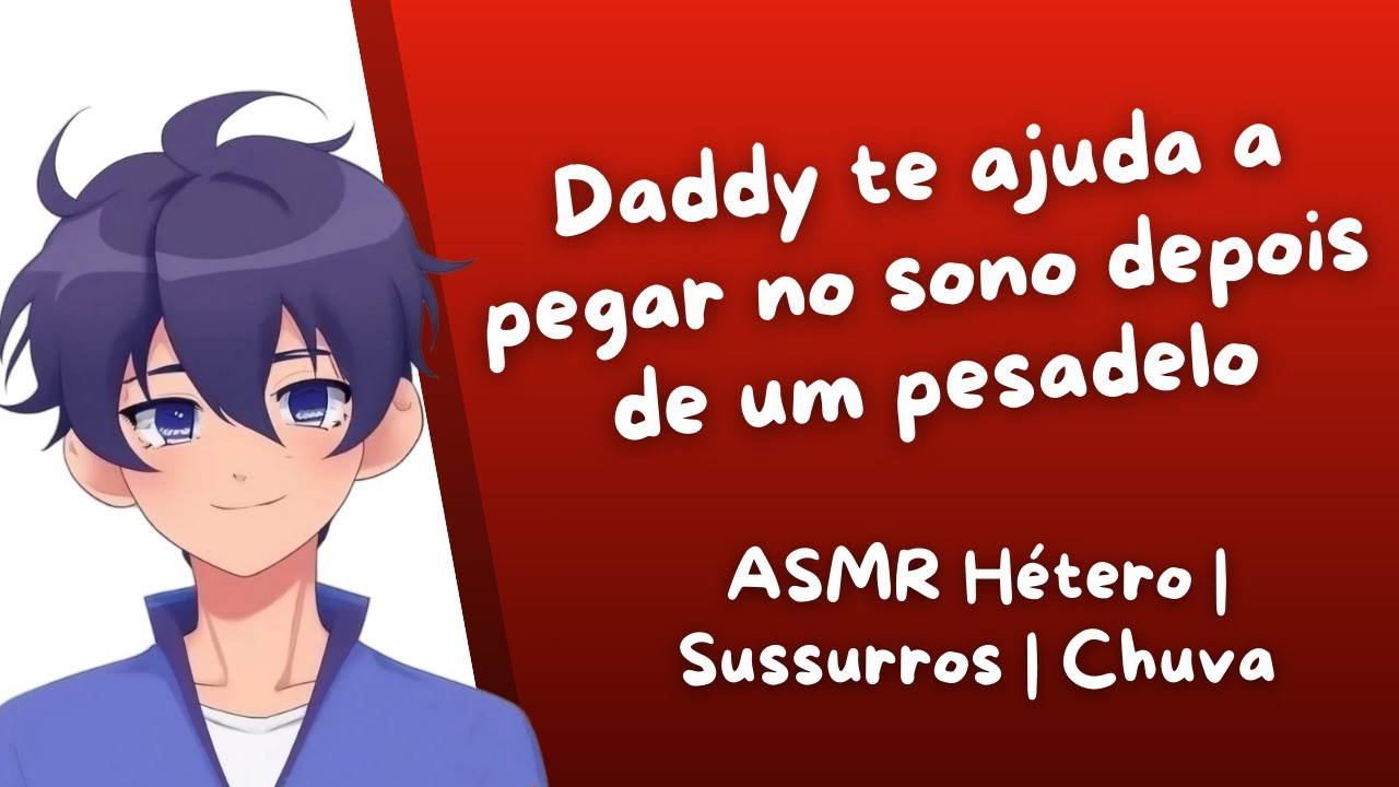 ASMR | Daddy te ajuda a pegar no sono depois de um pesadelo | Hétero - Sussurros - Chuva