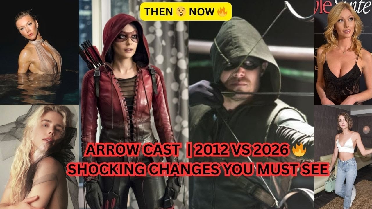 Arrow Cast Then & Now  2012 vs 2026 🔥 Shocking Changes You Must See