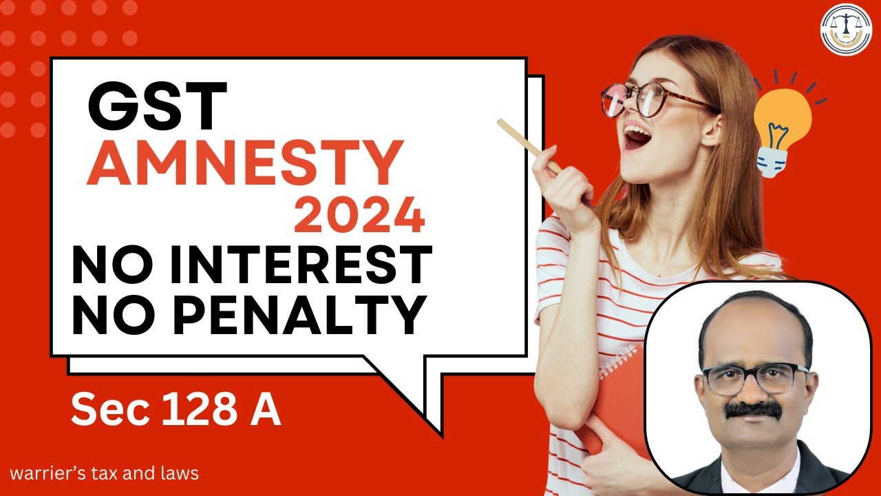 GST amnesty scheme 2024| നികുതി കുടിശ്ശിക തീർക്കാം| warrier’s tax and laws