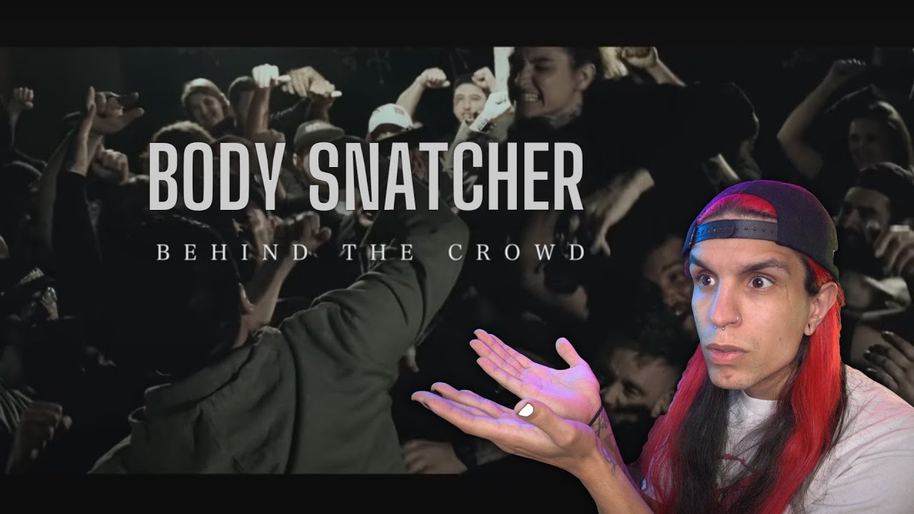 SuperHeroJoe Reacts: BodySnatcher - Behind the Crowd