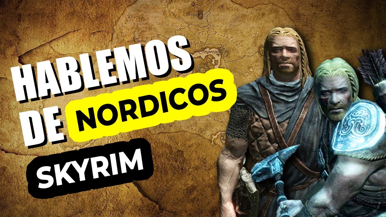 SKYRIM | Hablemos de los NORDICOS