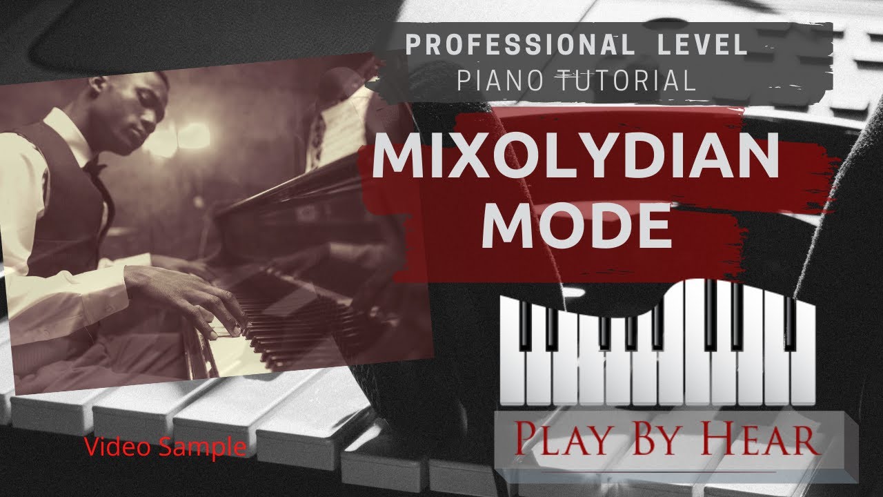 Mixolydian Mode | PlayByHear | Professional Piano Tutorial