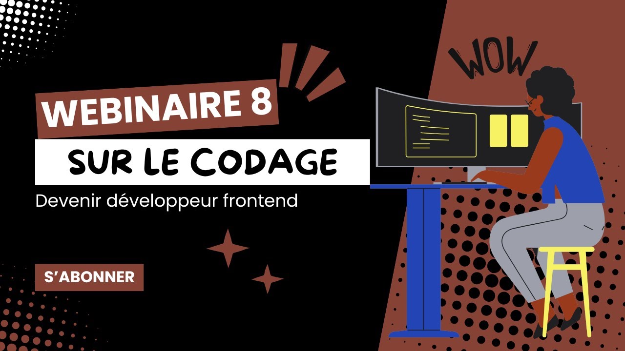 Webinaire 8 : 30 jours pour devenir développeur frontend : Apprendre CSS(Partie5)