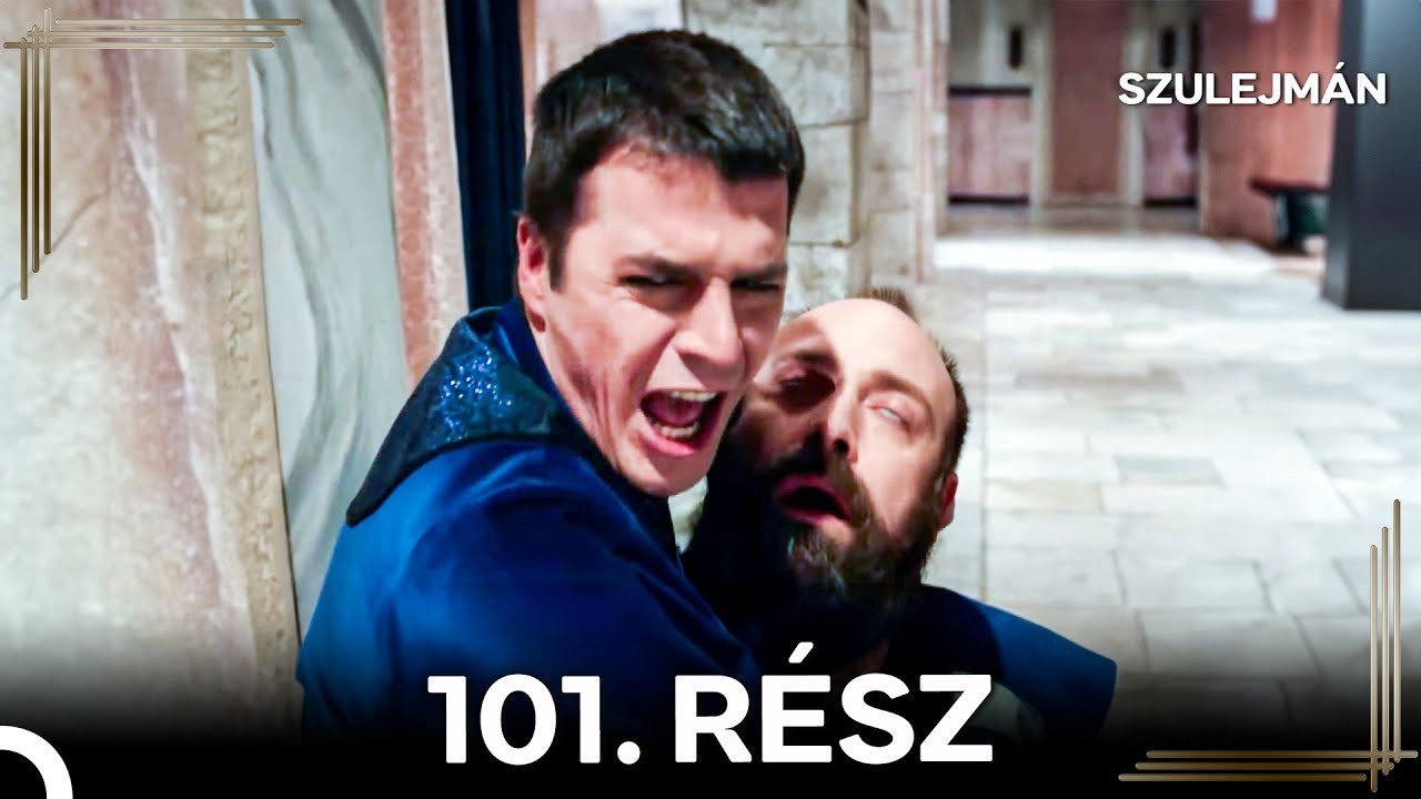 Szulejmán 101. Epizód (Magyar Szinkron)