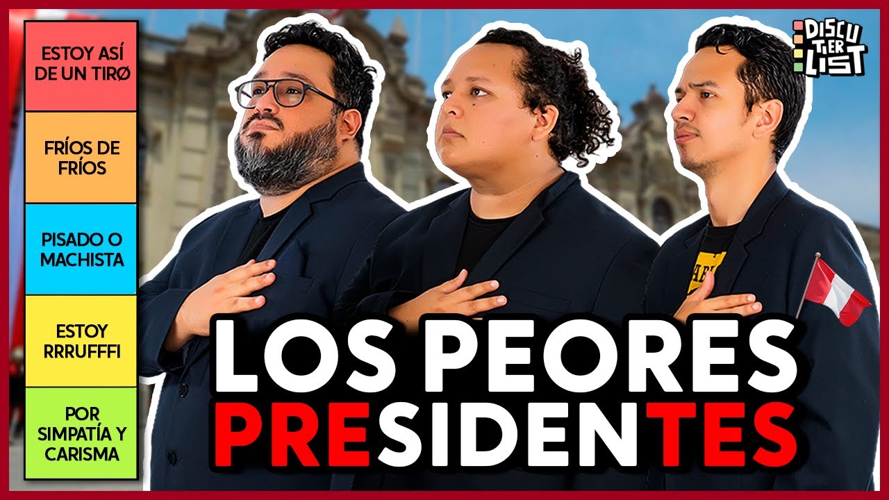 DISCUTIERLISTN'T PEORES PRESIDENTES DEL PERU - #AyerFueLunes #fiestaspatrias #comedia