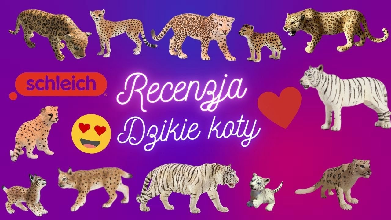 Recenzje figurek zwierząt #16 - Dzikie koty (Schleich 2004-2020, firma nieznana) 🐯🐆🤍💛🧡