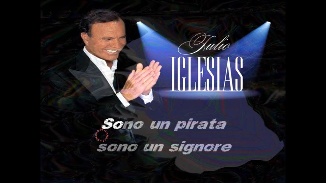 Julio Iglesias - Sono un pirata sono un signore (karaoke - fair use)