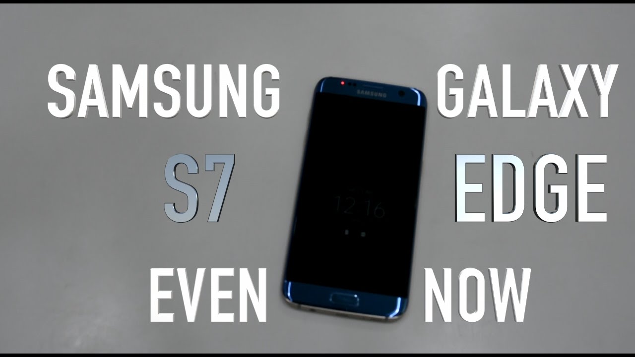 Samsung Galaxy S7 EDGE (Coral Blue)- review, Build Quality, Camera, software, UI and hardware