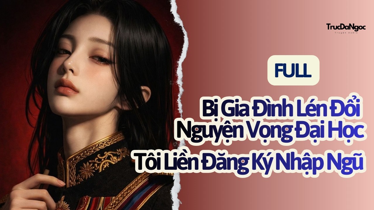 Nguyện vọng cuối cùng cuả tôi || Trúc Dạ Ngọc