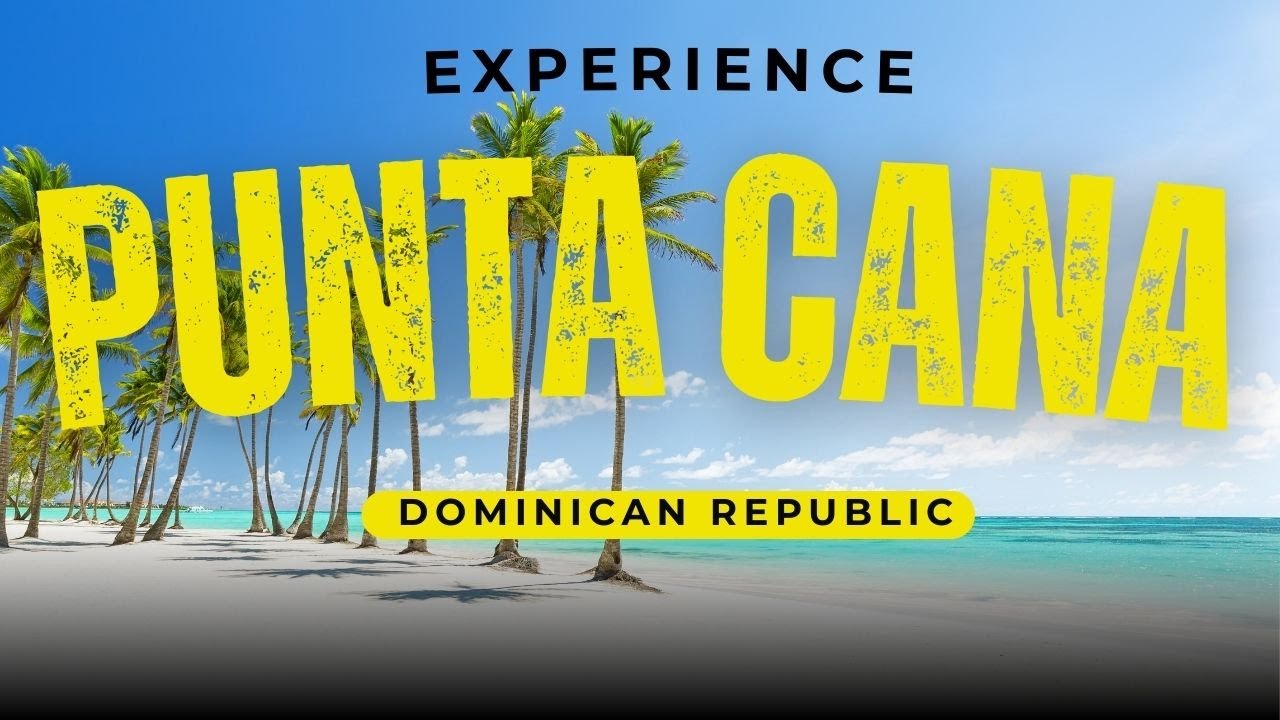 Por Qué Punta Cana Atrae Millones en Inversión