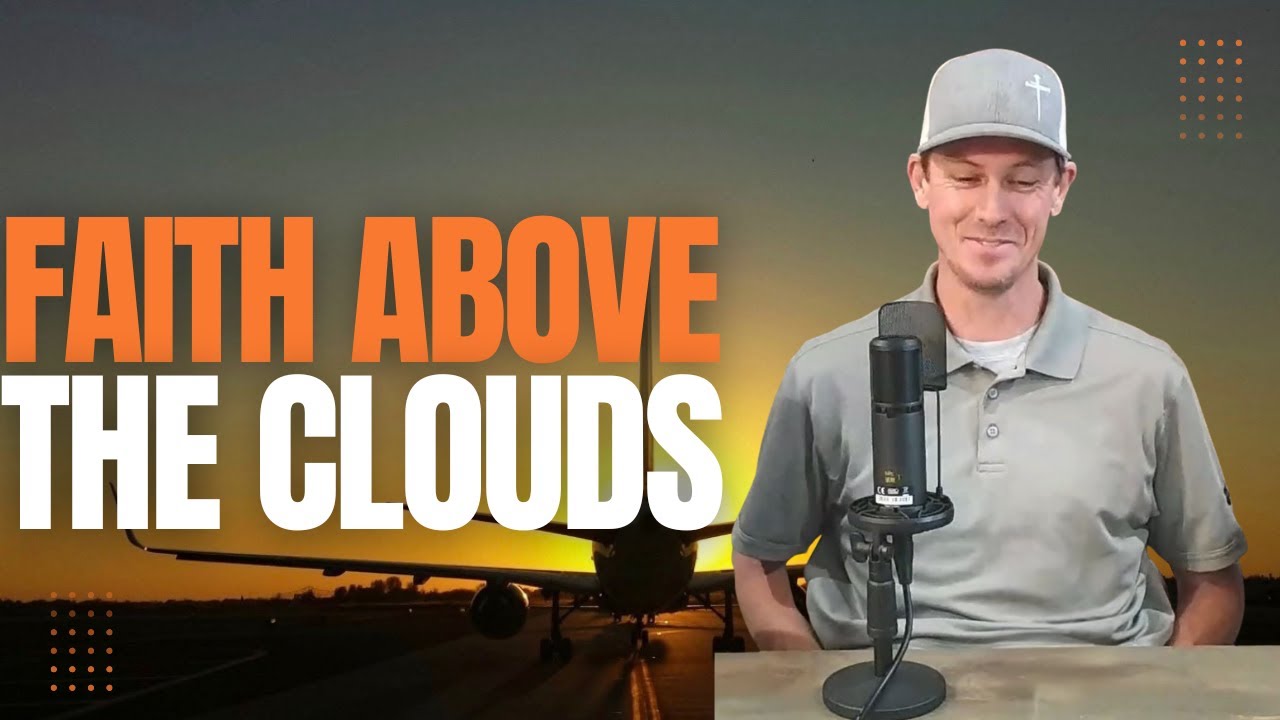 Faith Above The Clouds